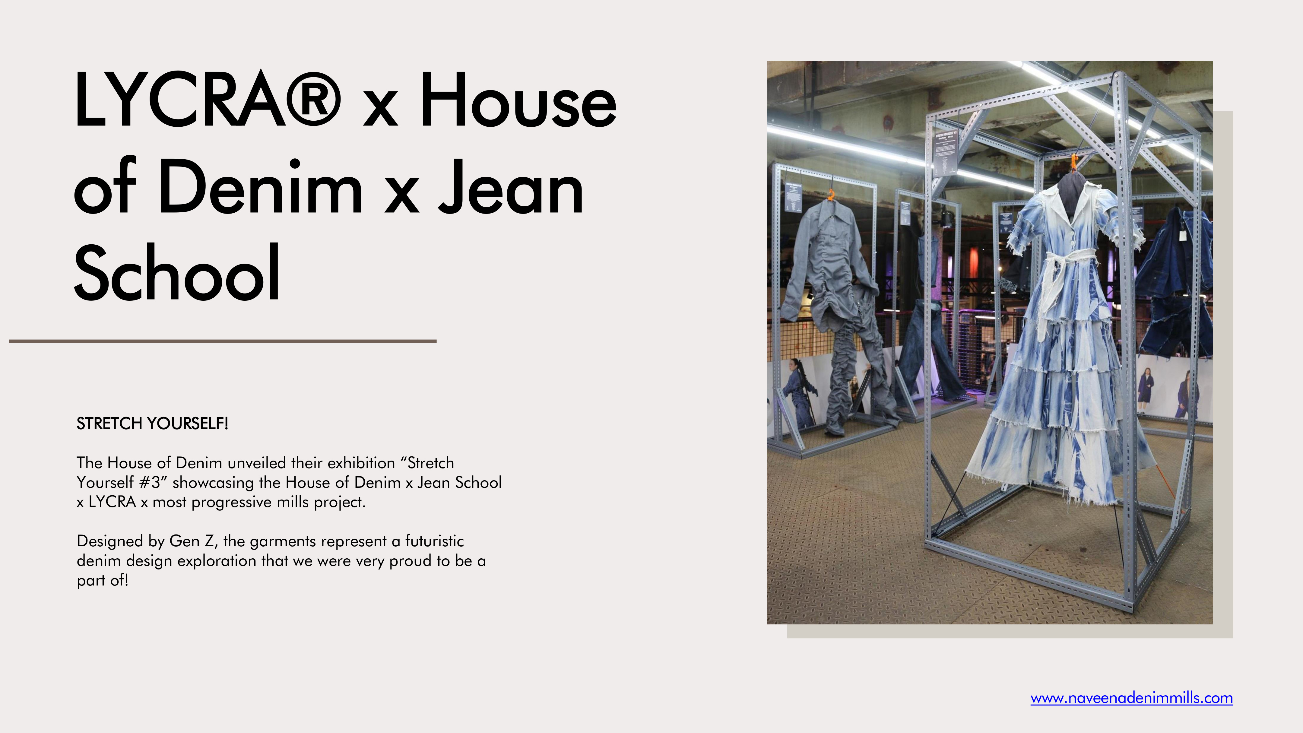 LYCRA x House of Denim x Jean School