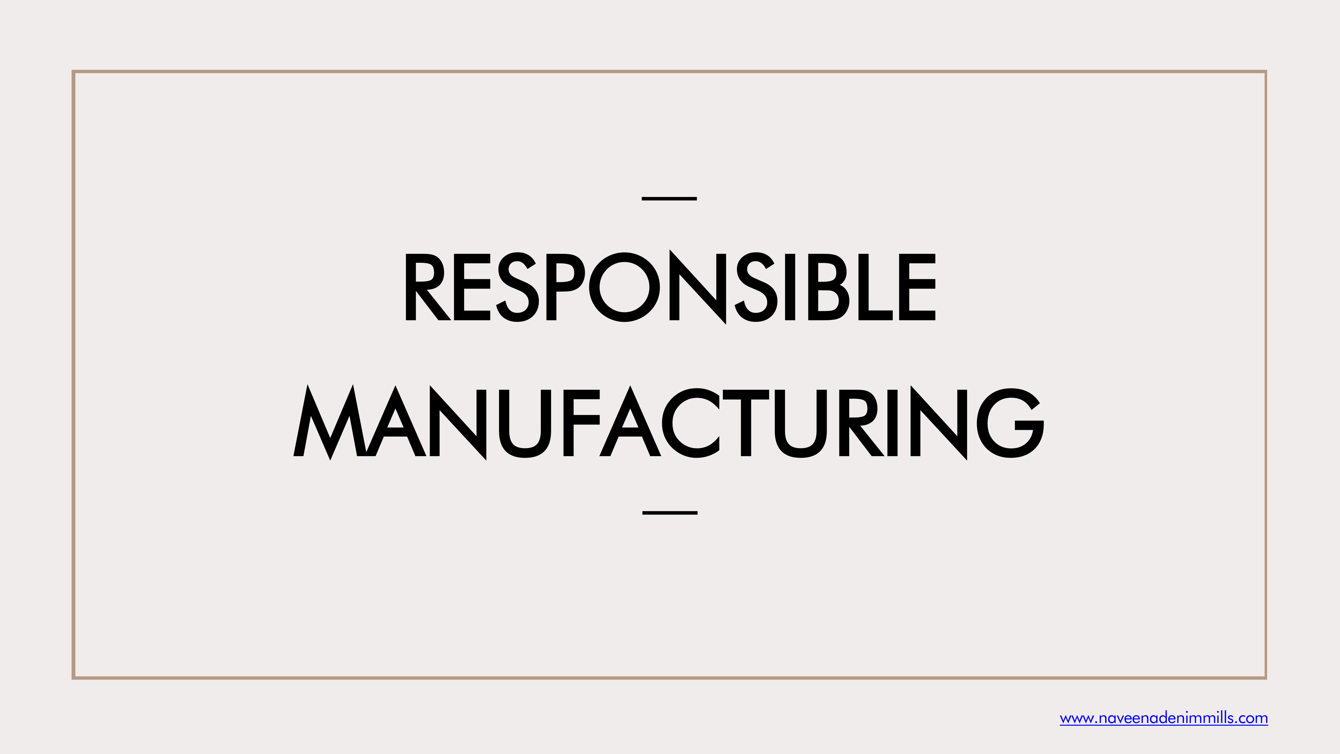 Responsible Manufacturing